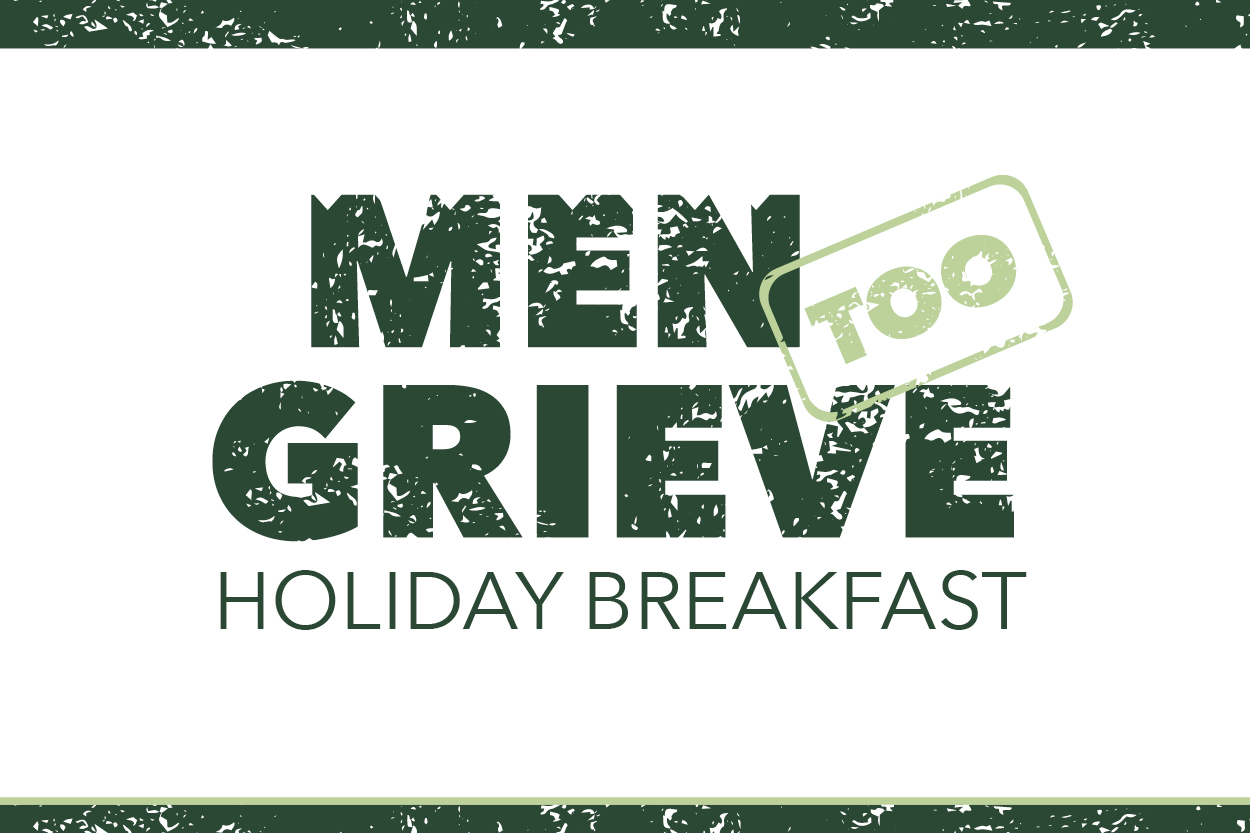 Men Grieve Too Holiday Breakfast